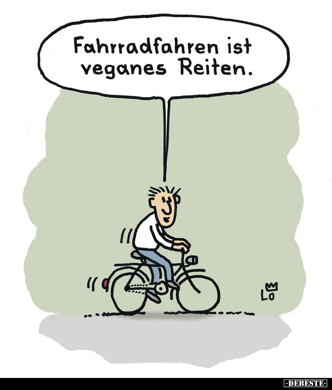 Fahrradfahren ist veganes Reiten.