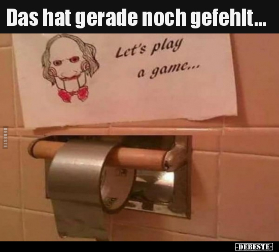 Das hat gerade noch gefehlt...