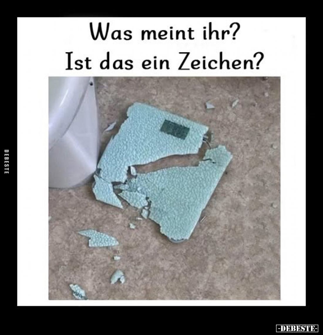 Was meint ihr? Ist das ein Zeichen?