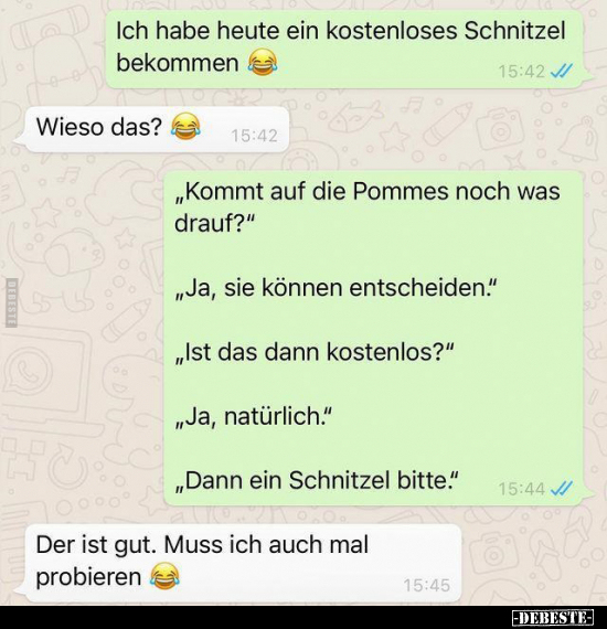 Ich habe heute ein kostenloses Schnitzel bekommen.. - Lustige Bilder | DEBESTE.de