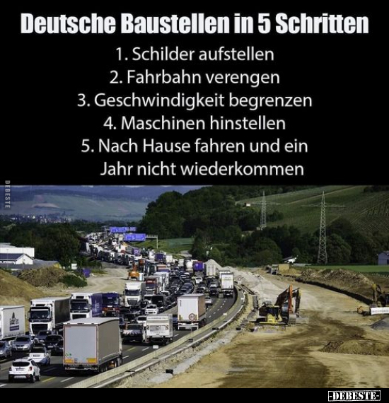 Deutsche Baustellen in 5 Schritten.. - Lustige Bilder | DEBESTE.de