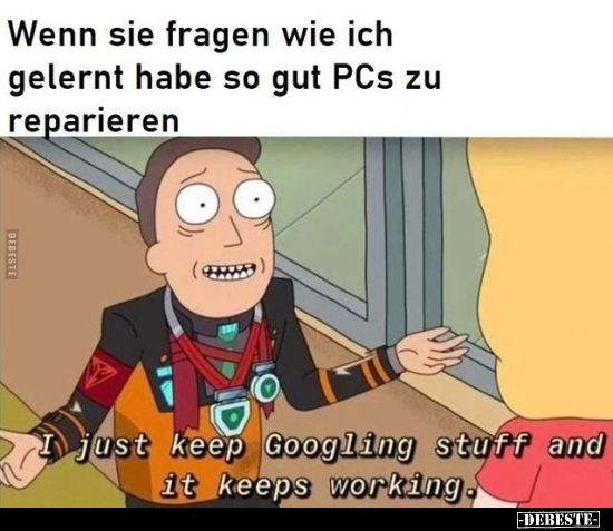 Wenn sie fragen wie ich gelernt habe so gut PCs zu reparieren