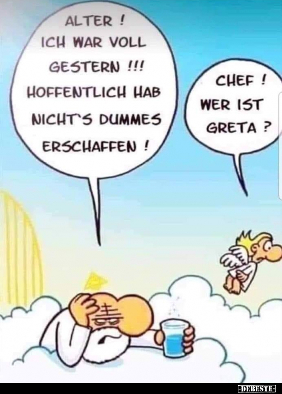 Alter! Ich war voll gestern!...