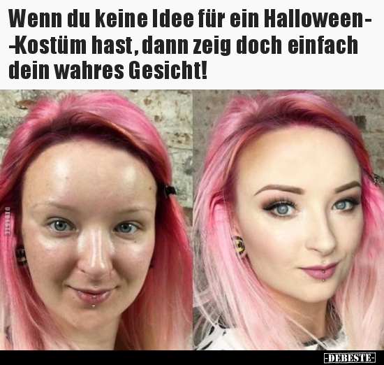 Wenn du keine Idee für ein HalloweenKostüm hast, dann.. - Lustige Bilder | DEBESTE.de