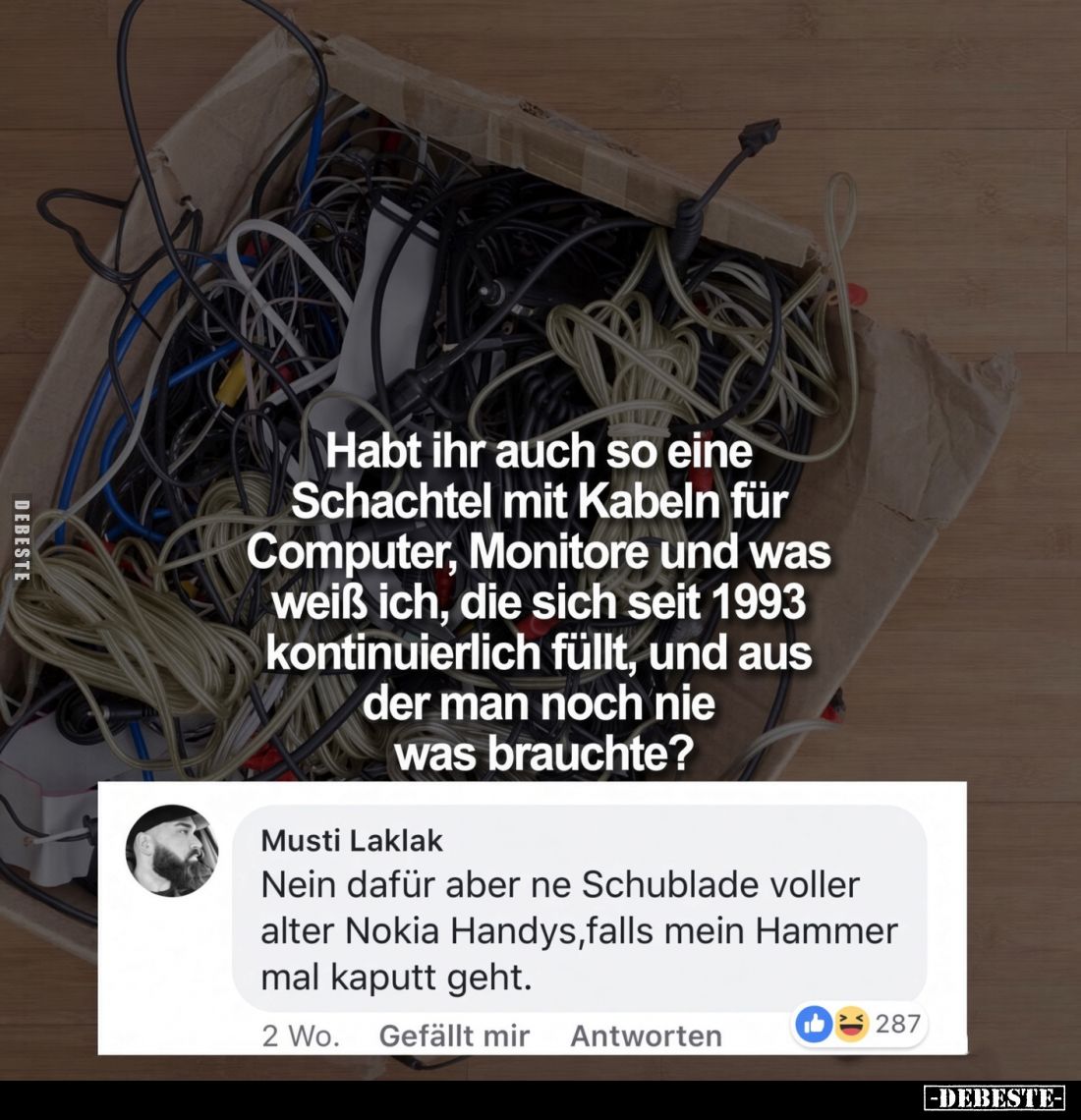 Habt ihr auch so eine Schachtel mit Kabeln für Computer, Monitore und was weiß ich, die sich seit 1993 kontinuierlich füllt, ...