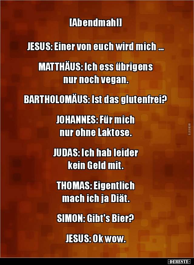 [Abendmahl] JESUS: Einer von euch wird mich.. - Lustige Bilder | DEBESTE.de