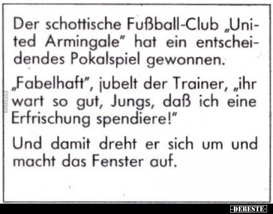 Der schottische Fußball-Club "United Armingale" hat.. - Lustige Bilder | DEBESTE.de