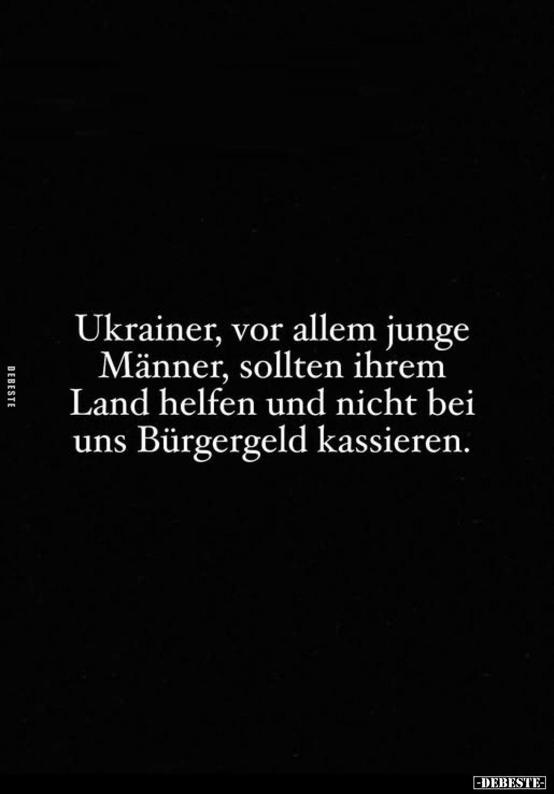 Ukrainer, vor allem junge Männer, sollten ihrem Land helfen.. - Lustige Bilder | DEBESTE.de