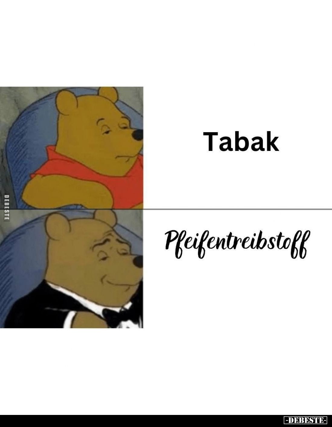 Tabak vs
Pfeifentreibstoff.
