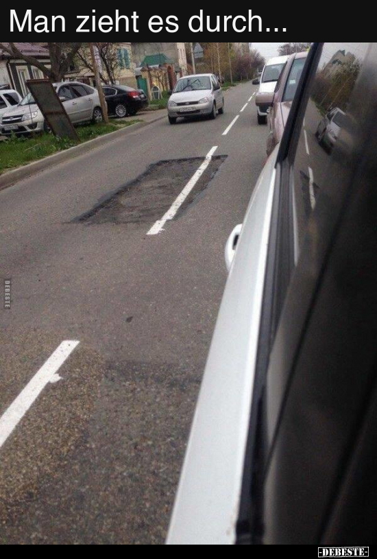 Man zieht es durch...