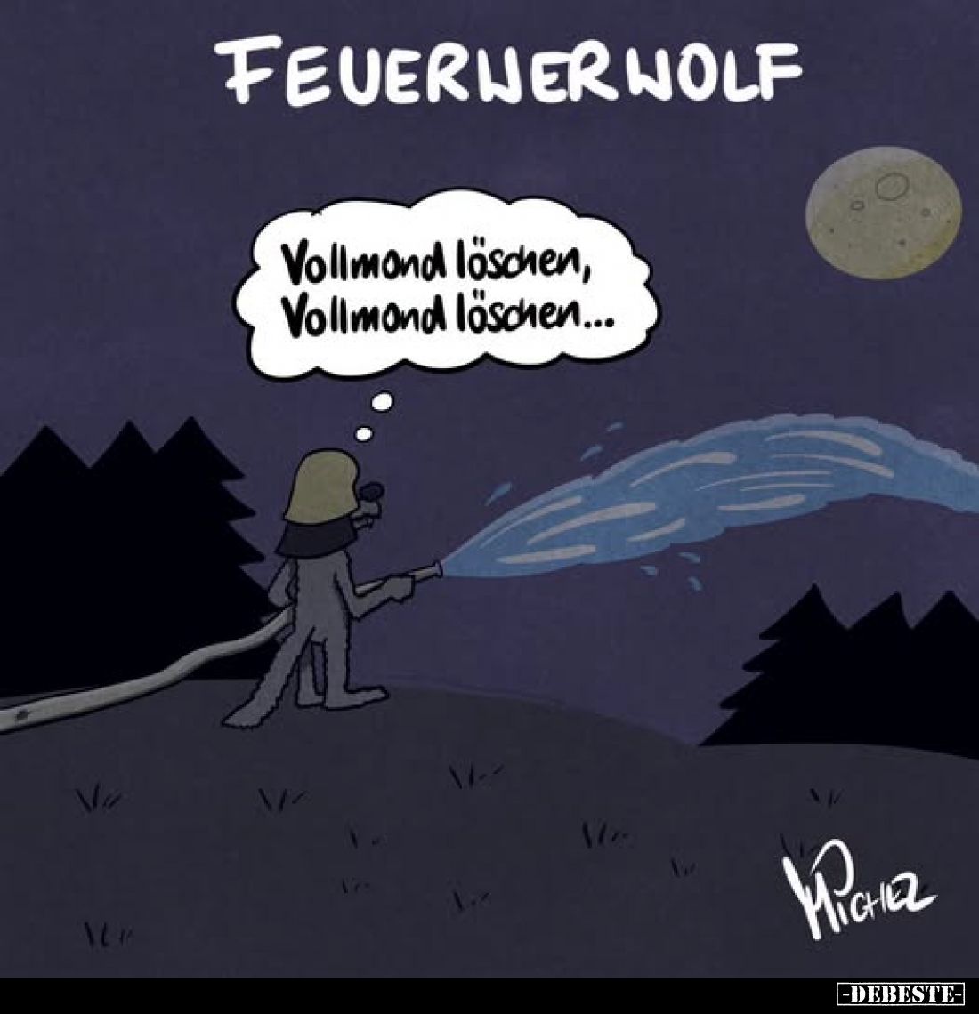 Feuerwerwolf
-
Vollmond löschen, Vollmond löschen...