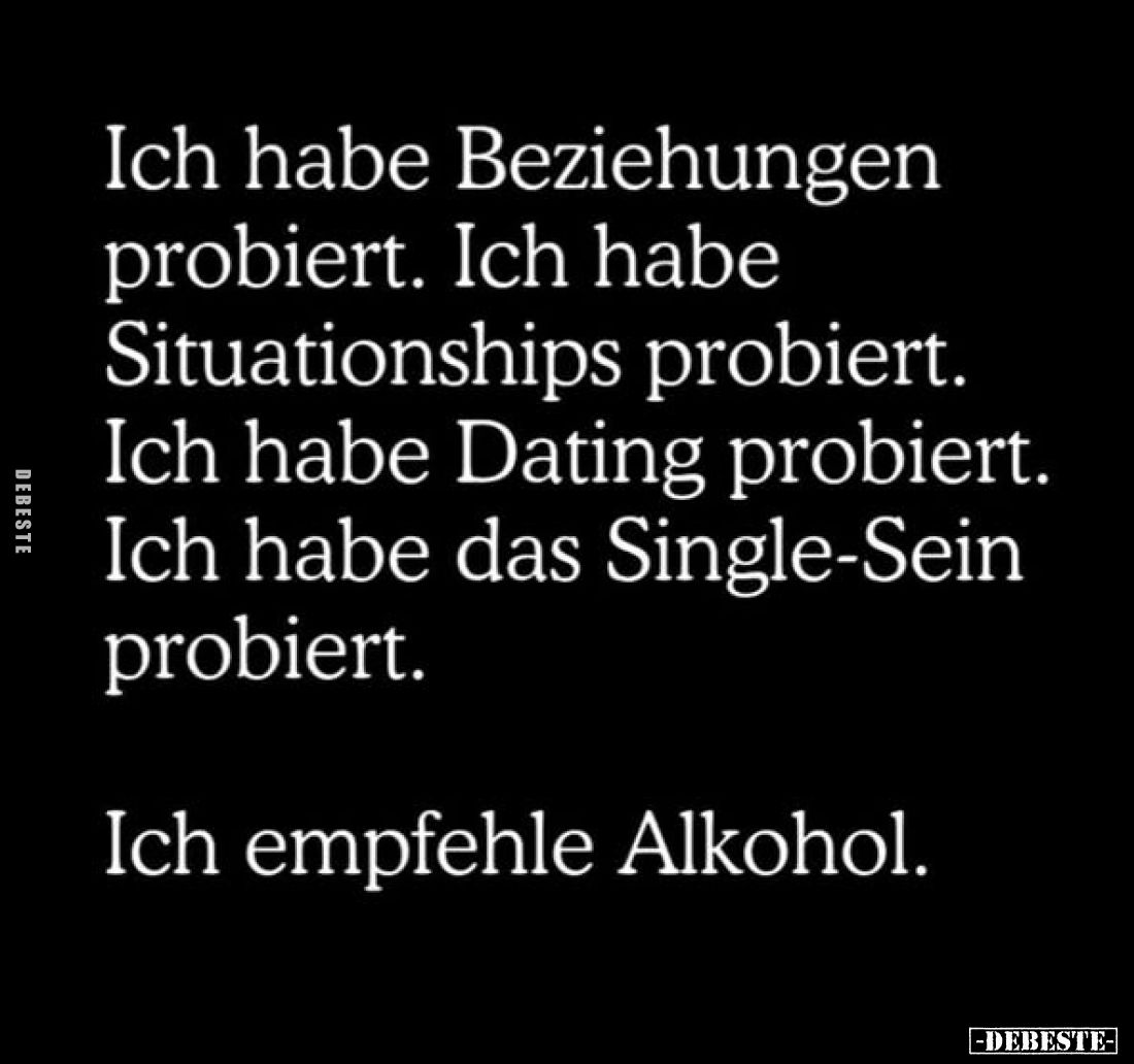 Ich habe Beziehungen probiert.
Ich habe Situationships probiert.
Ich habe Dating probiert.
Ich habe das Single-Sein probie...