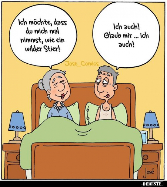 Ich möchte, dass du mich mal nimmst, wie ein wilder..