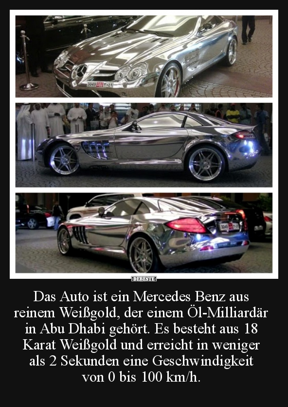 Das Auto ist ein Mercedes Benz aus reinem Weißgold.. - Lustige Bilder | DEBESTE.de