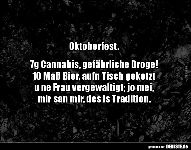 Oktoberfest. 7g Cannabis, gefährliche Droge!.. - Lustige Bilder | DEBESTE.de