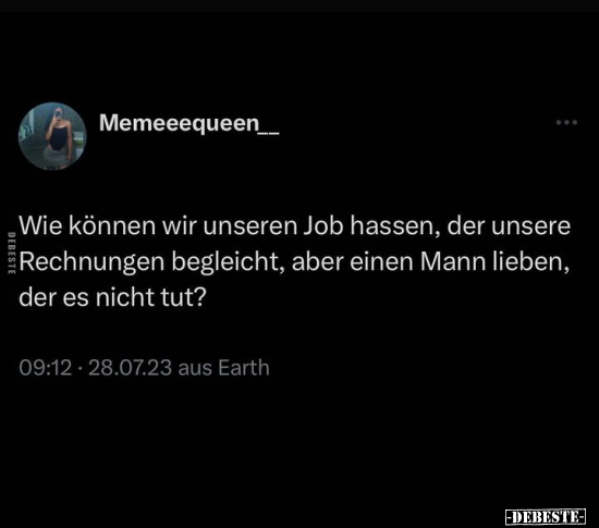 Wie können wir unseren Job hassen.. - Lustige Bilder | DEBESTE.de
