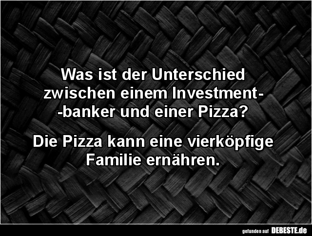 Was ist der Unterschied zwischen einem Investmentbanker.. - Lustige Bilder | DEBESTE.de