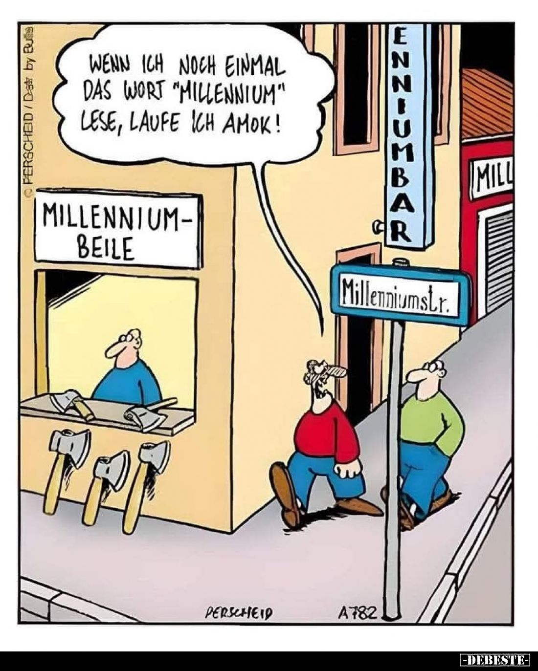 Wenn ich noch einmal das Wort "Millennium" lese, laufe ich Amok!