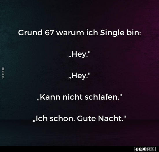 Grund 67 warum ich Single bin.. - Lustige Bilder | DEBESTE.de