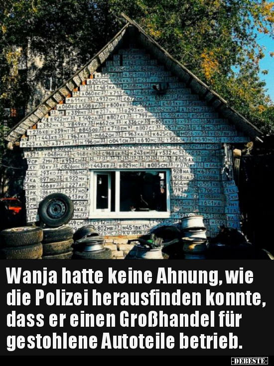 Wanja hatte keine Ahnung, wie die Polizei herausfinden.. - Lustige Bilder | DEBESTE.de