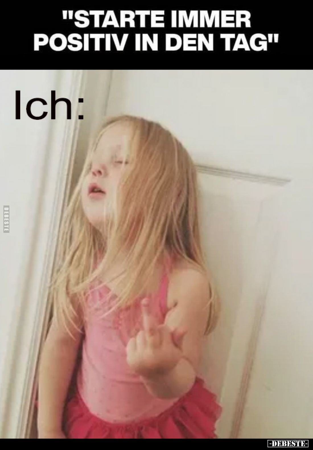 "Starte immer positiv in den Tag."