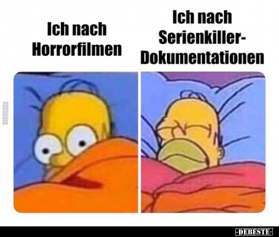 Ich nach Horrorfilmen..