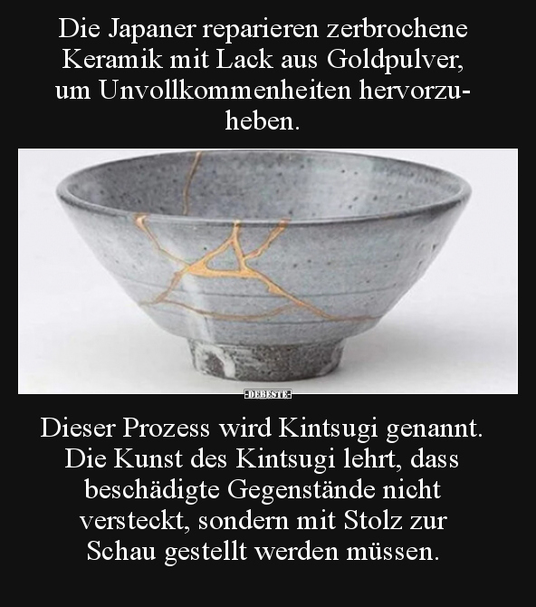 Die Japaner reparieren zerbrochene Keramik mit Lack aus.. - Lustige Bilder | DEBESTE.de