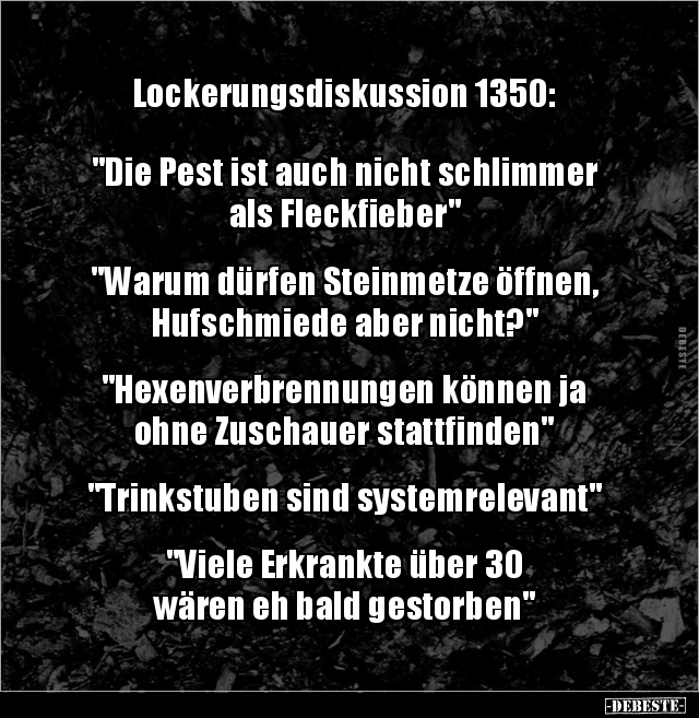 Lockerungsdiskussion 1350: "Die Pest ist auch nicht.." - Lustige Bilder | DEBESTE.de