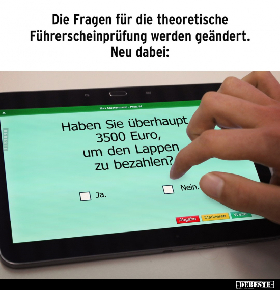 Die Fragen für die theoretische Führerscheinprüfung werden.. - Lustige Bilder | DEBESTE.de