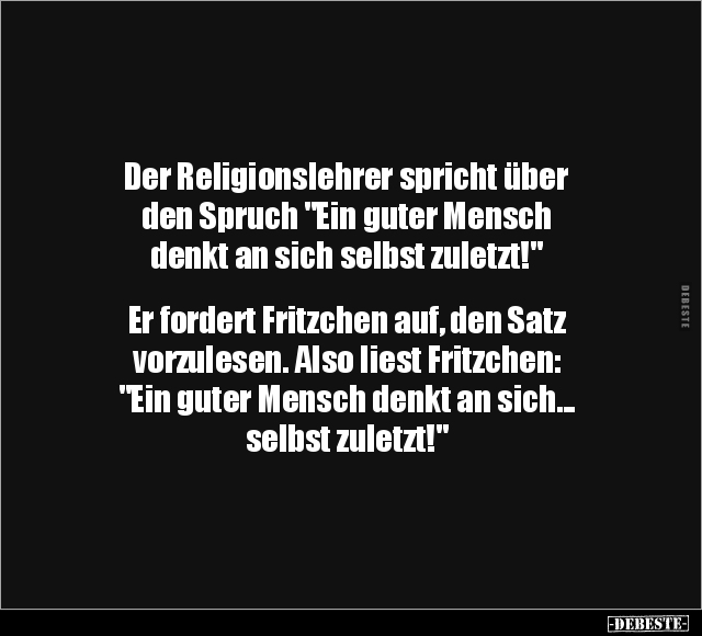 Der Religionslehrer spricht über den Spruch "Ein guter.." - Lustige Bilder | DEBESTE.de