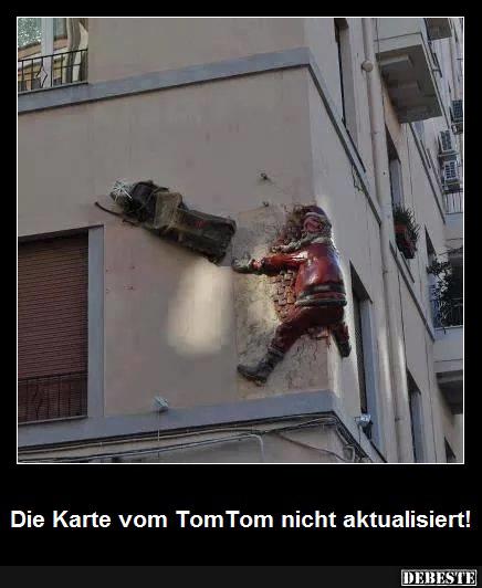 Die Karte vom TomTom nicht aktualisiert! - Lustige Bilder | DEBESTE.de