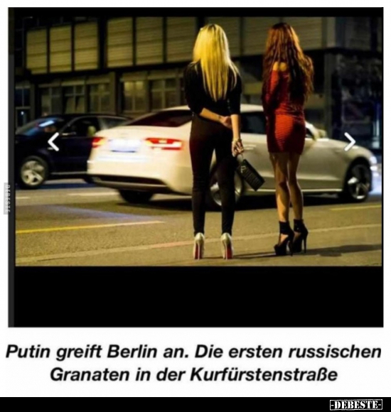 Putin greift Berlin an. Die ersten russischen Granaten in.. - Lustige Bilder | DEBESTE.de