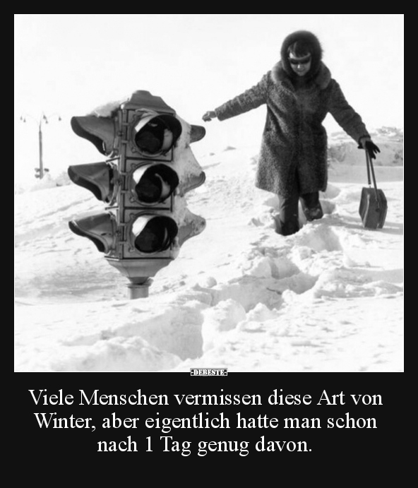 Viele Menschen vermissen diese Art von Winter, aber.. - Lustige Bilder | DEBESTE.de