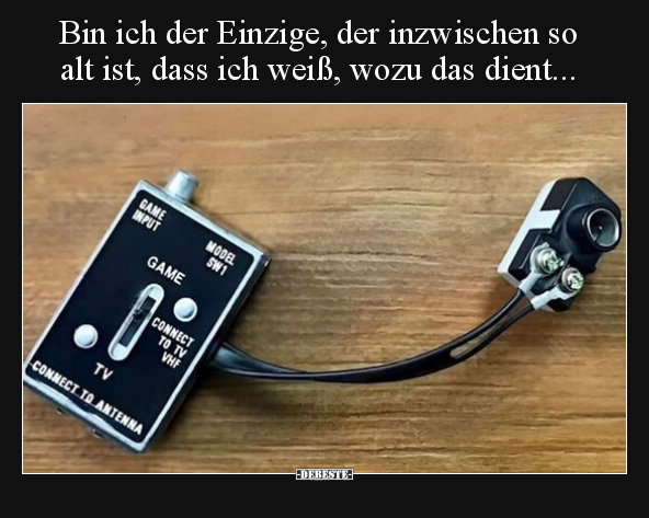 Bin ich der Einzige, der inzwischen so alt ist, dass ich.. - Lustige Bilder | DEBESTE.de