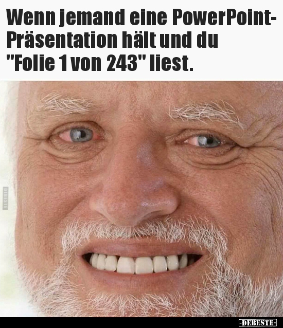 Wenn jemand eine PowerPoint- Präsentation hält und du.. - Lustige Bilder | DEBESTE.de