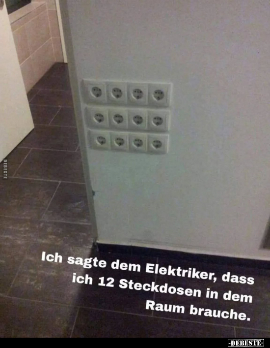 Ich sagte dem Elektriker.. - Lustige Bilder | DEBESTE.de