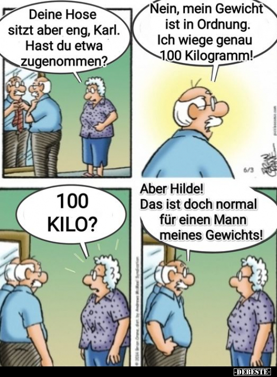 Deine Hose sitzt aber eng, Karl.. - Lustige Bilder | DEBESTE.de