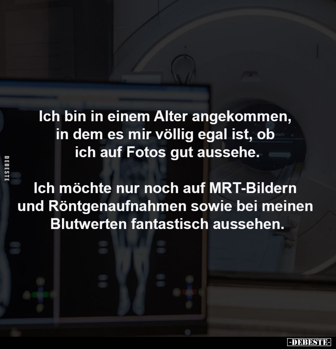 Ich bin in einem Alter angekommen, 
in dem es mir völlig egal ist, ob 
ich auf Fotos gut aussehe.

Ich möchte nur noch au...