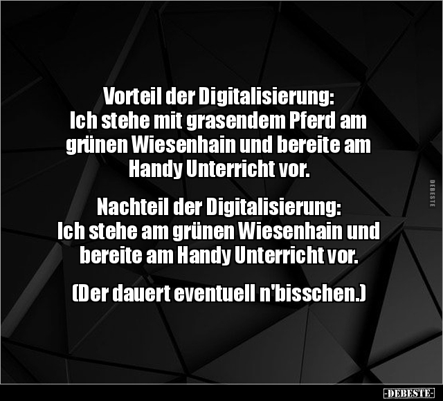 Vorteil der Digitalisierung: Ich stehe mit grasendem Pferd.. - Lustige Bilder | DEBESTE.de
