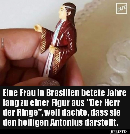 Eine Frau in Brasilien betete Jahre lang zu einer Figur..