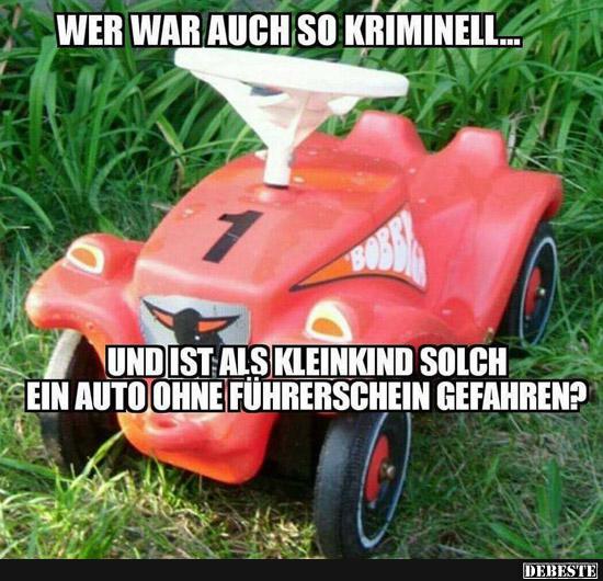 Wer war auch so kriminell..