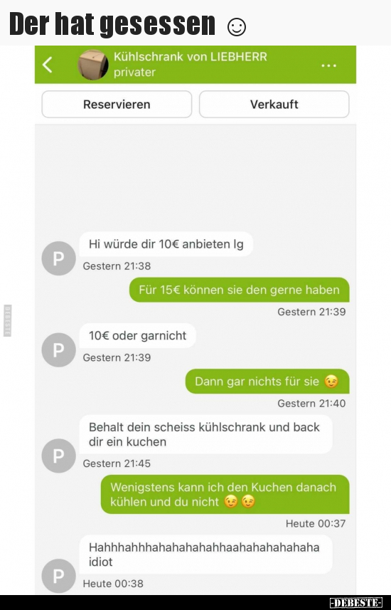 Der hat gesessen ☺..