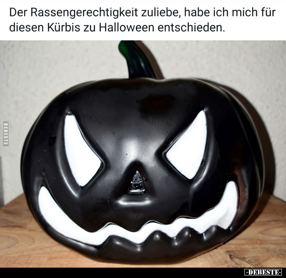 Der Rassengerechtigkeit zuliebe, habe ich mich für diesen Kürbis zu Halloween entschieden.
