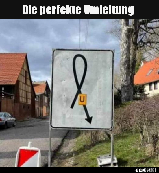 Die perfekte Umleitung.. - Lustige Bilder | DEBESTE.de