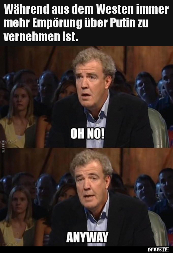 Während aus dem Westen immer mehr Empörung über Putin zu vernehmen ist.