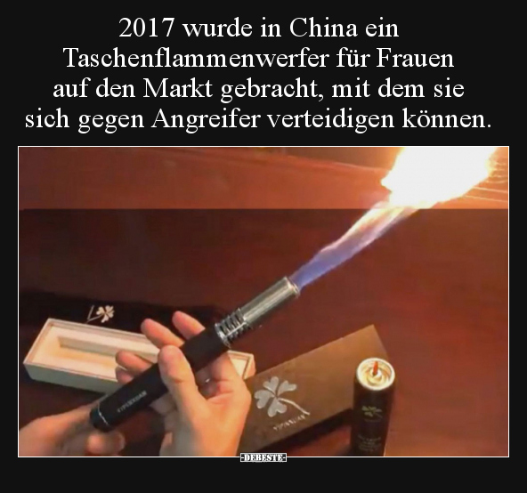 2017 wurde in China ein Taschenflammenwerfer für Frauen.. - Lustige Bilder | DEBESTE.de