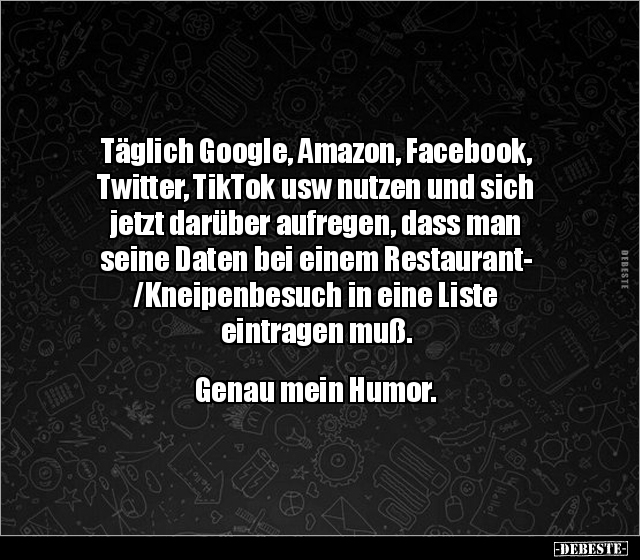 Täglich Google, Amazon, Facebook, Twitter, TikTok usw.. - Lustige Bilder | DEBESTE.de