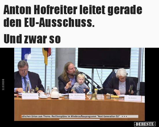 Anton Hofreiter leitet gerade den EU-Ausschuss... - Lustige Bilder | DEBESTE.de