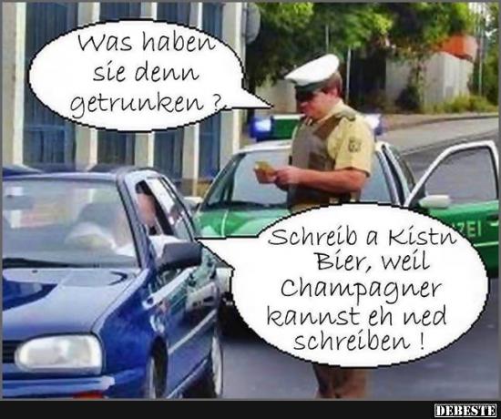 Was haben sie den getrunken?