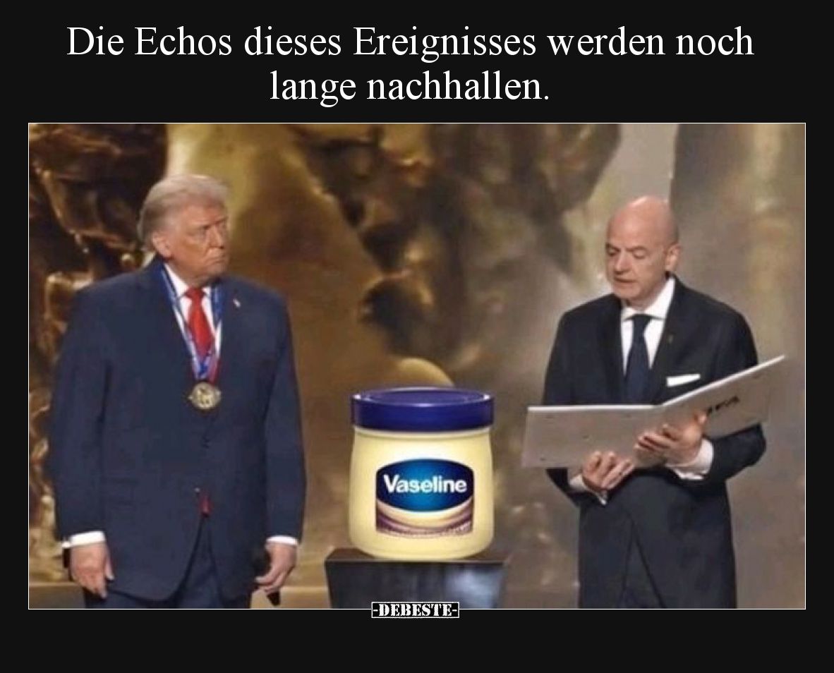 Die Echos dieses Ereignisses werden noch lange nachhallen.
